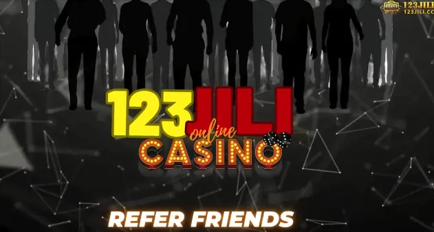 123jili refer a friend