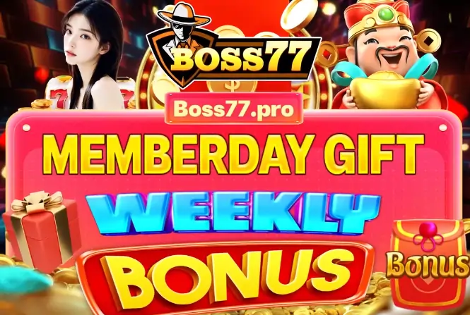 boss77 weekly bonus